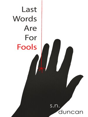 cover image of Last Words Are For Fools